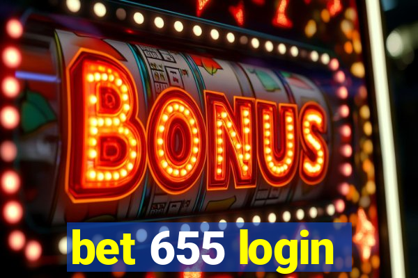 bet 655 login